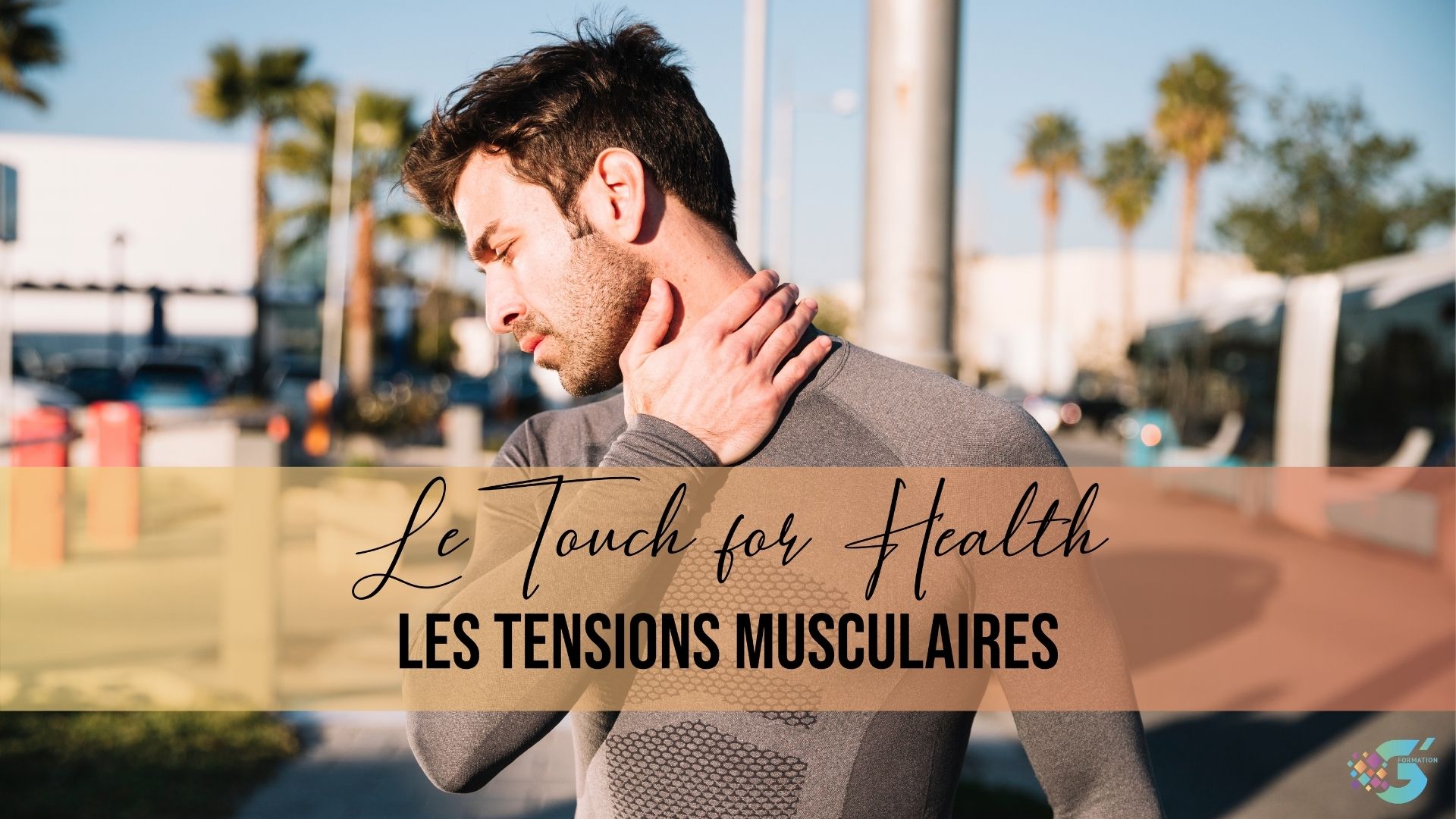 Touch for Health, soulager les tensions musculaires